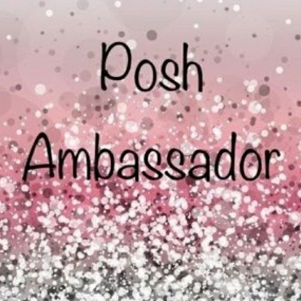 ✨ Posh Ambassador ✨